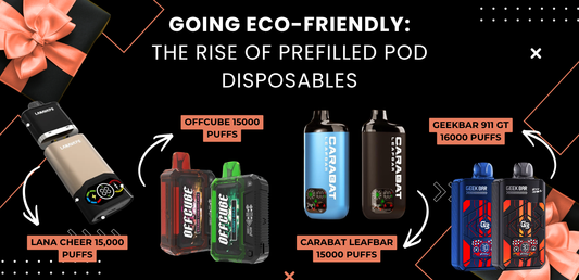 Going Eco-Friendly: The Rise of Prefilled Pod Disposables